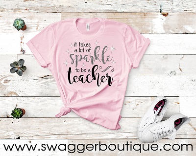 It Takes A Lot Of Sparkle To Be A Teacher